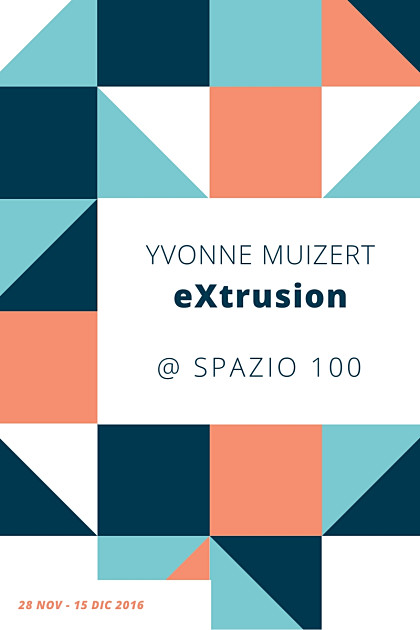 Yvonne Muizert - eXtrusion